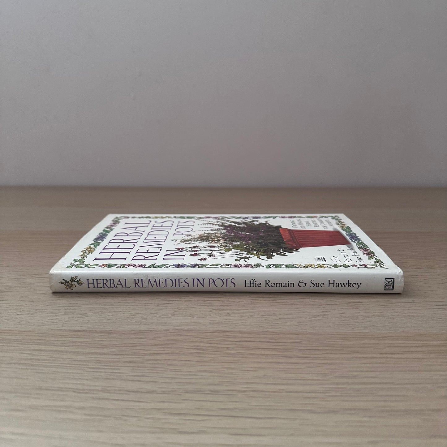 Herbal Remedies in Pots | Effie Romain & Sue Hawkey