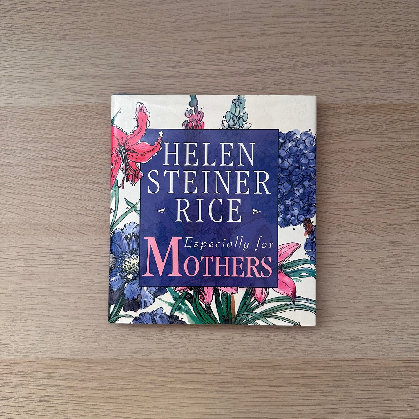 Especially For Mothers | Helen Steiner Rice