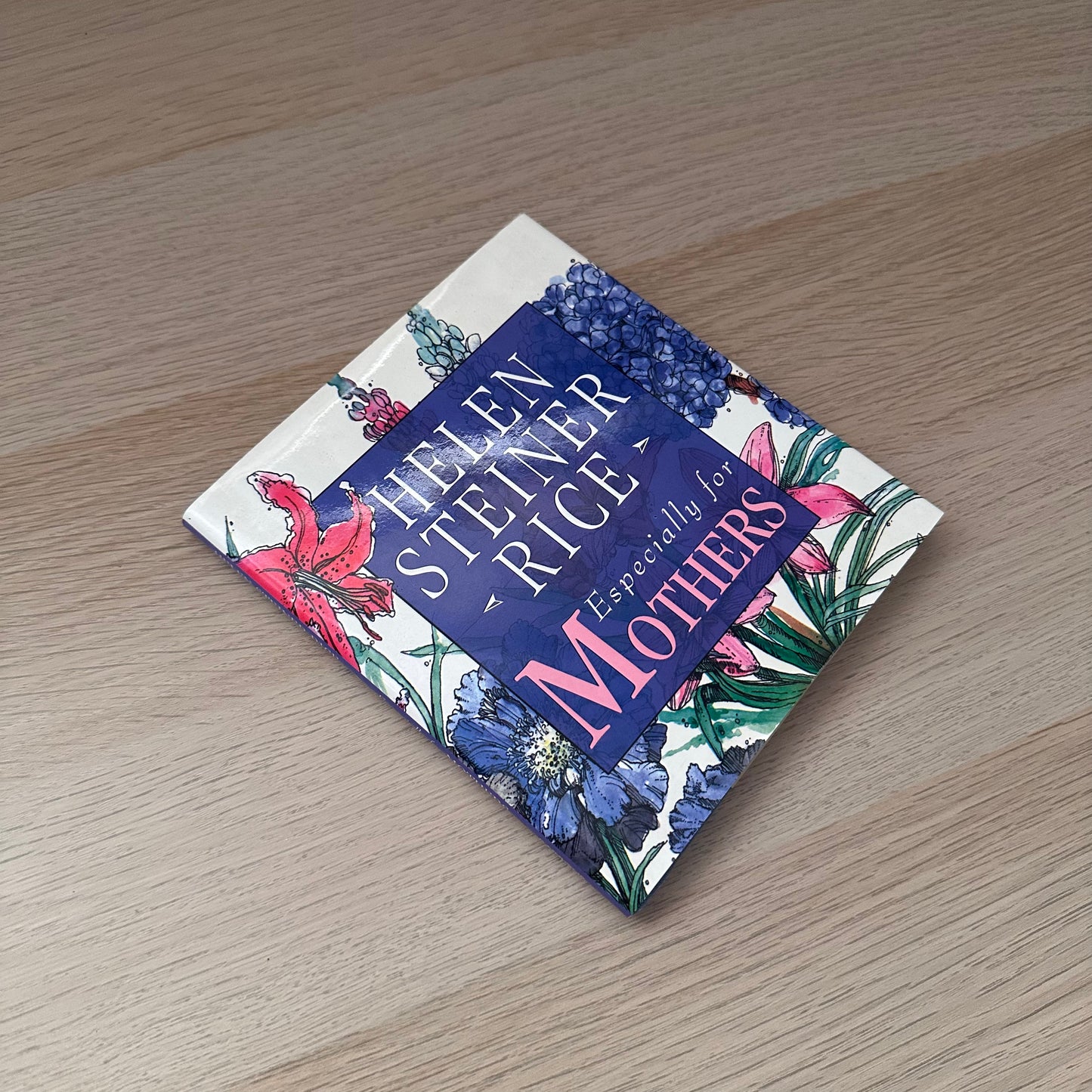 Especially For Mothers | Helen Steiner Rice