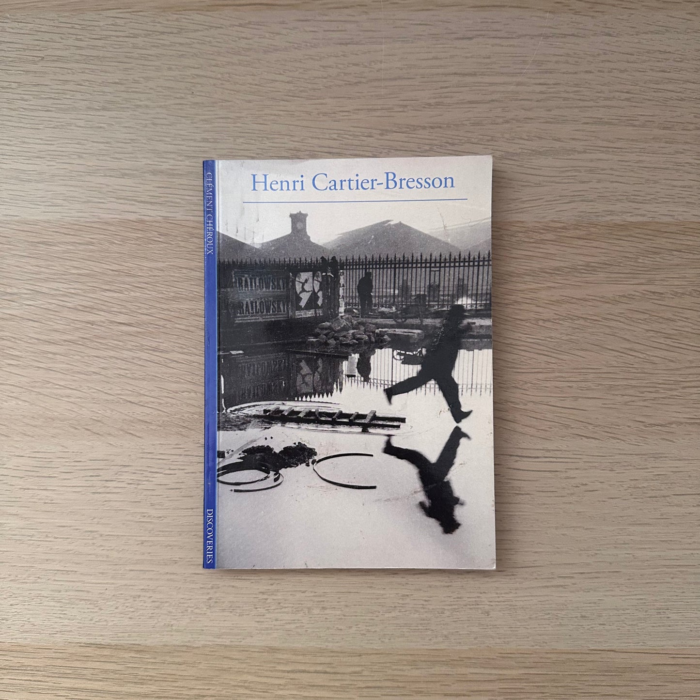 Discoveries: Henri Cartier-Bresson | Clément Chéroux