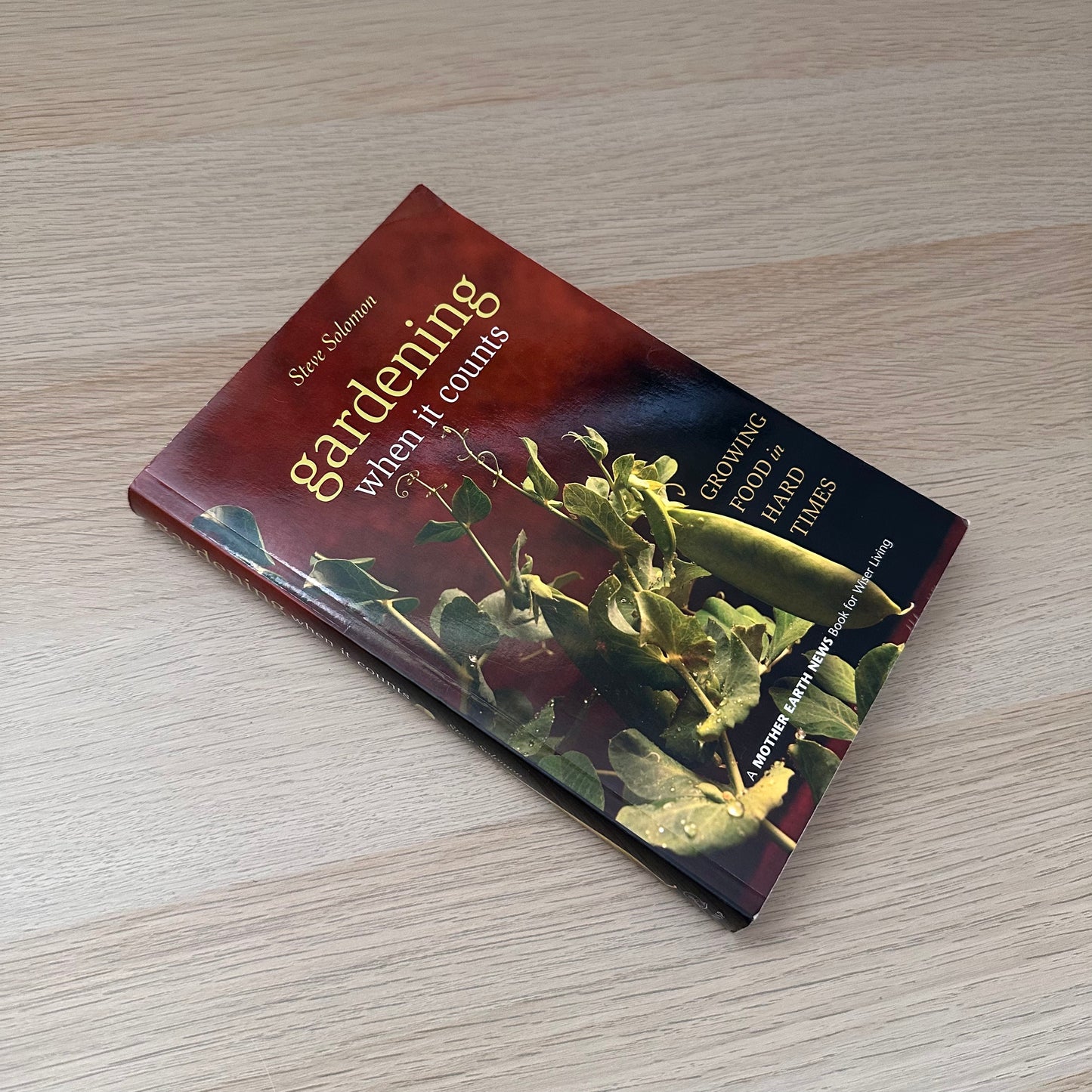 Gardening When It Counts | Steve Solomon