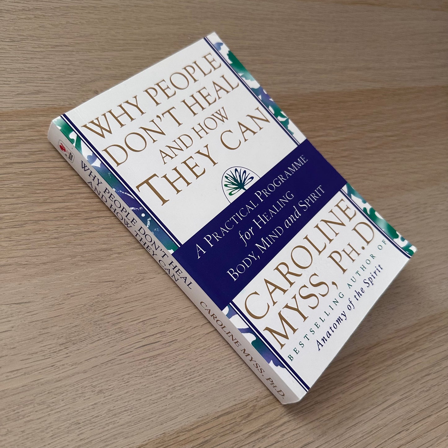 Why People Don't Heal and How They Can | Paperback | Caroline Myss