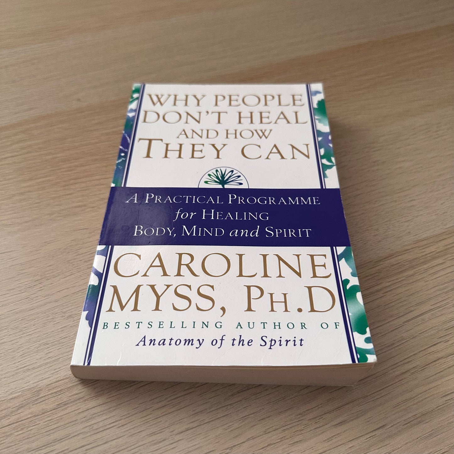 Why People Don't Heal and How They Can | Paperback | Caroline Myss