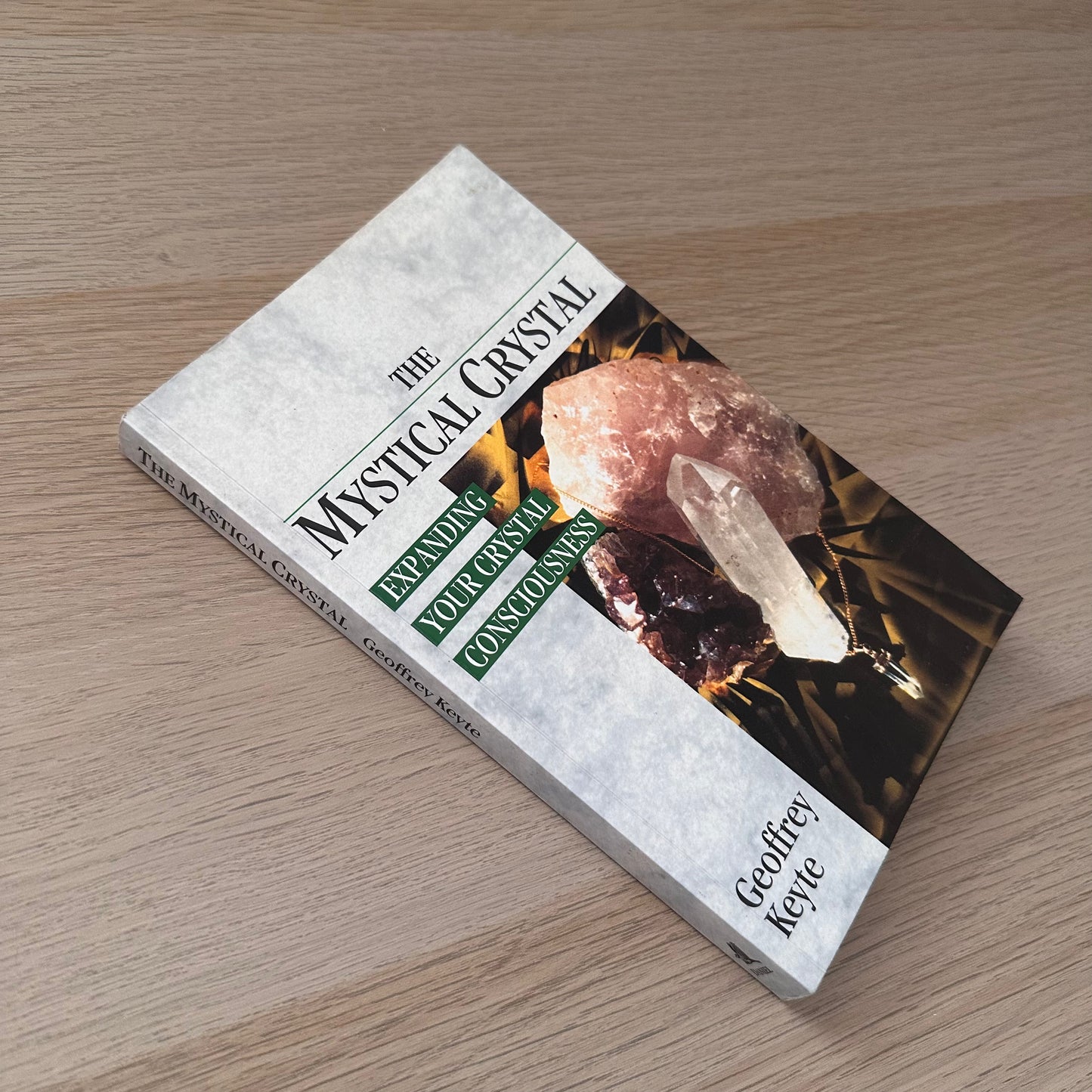 The Mystical Crystal | Paperback | Geoffrey Keyte