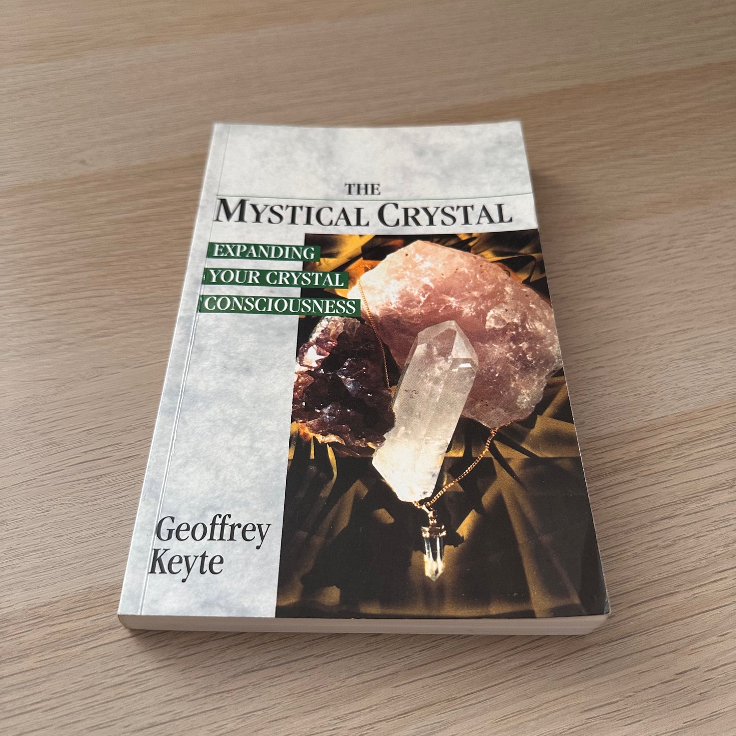 The Mystical Crystal | Paperback | Geoffrey Keyte