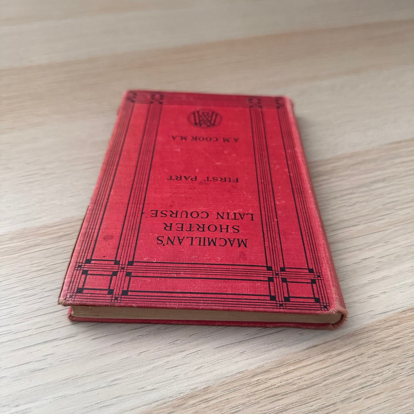 Macmillans Shorter Latin Course: First Part | 1927 | A.M Cook