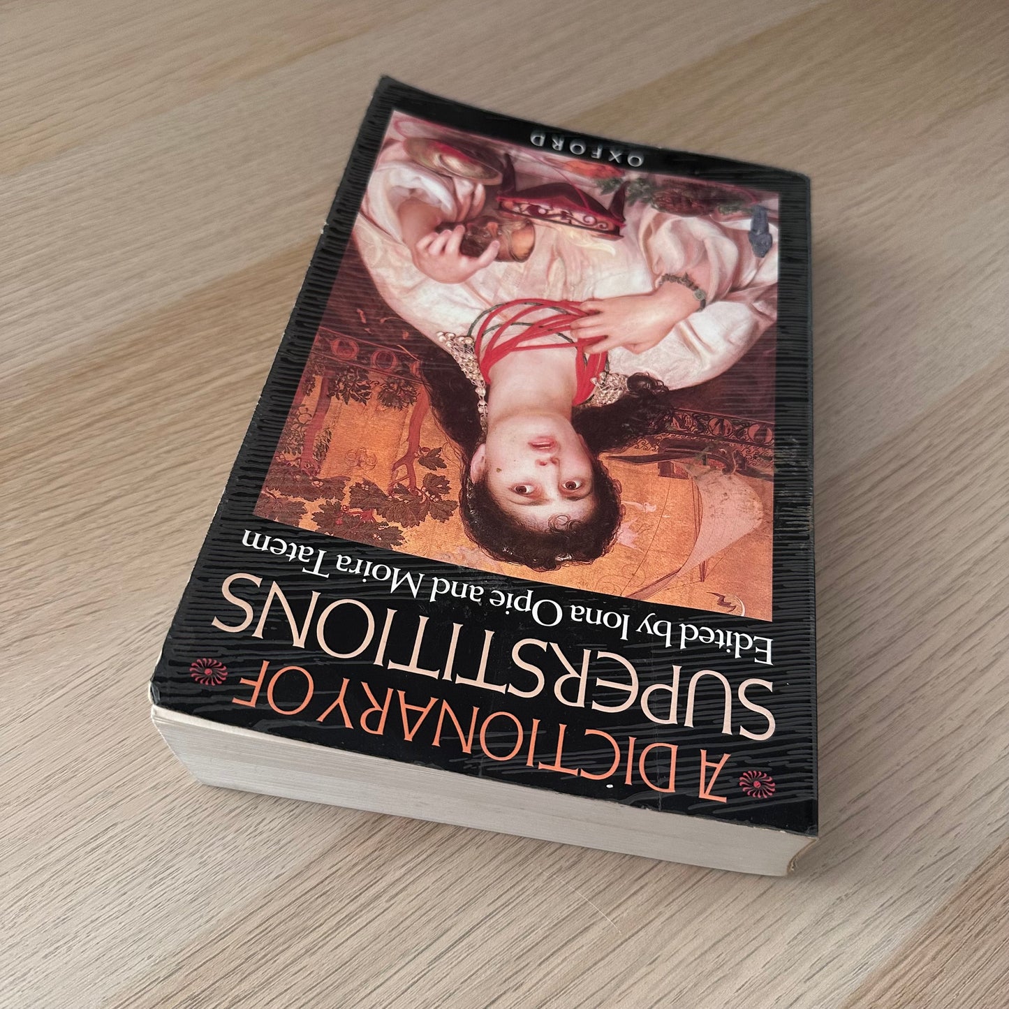 A Dictionary of Superstitions | Iona Opie & Moira Tatem