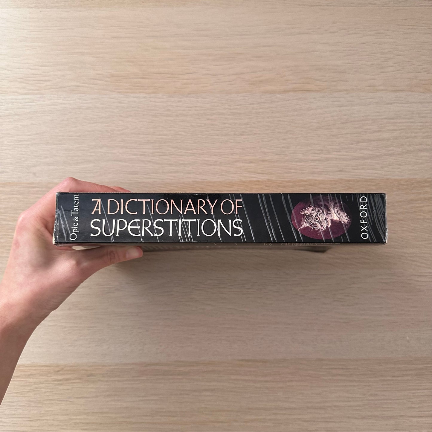 A Dictionary of Superstitions | Iona Opie & Moira Tatem