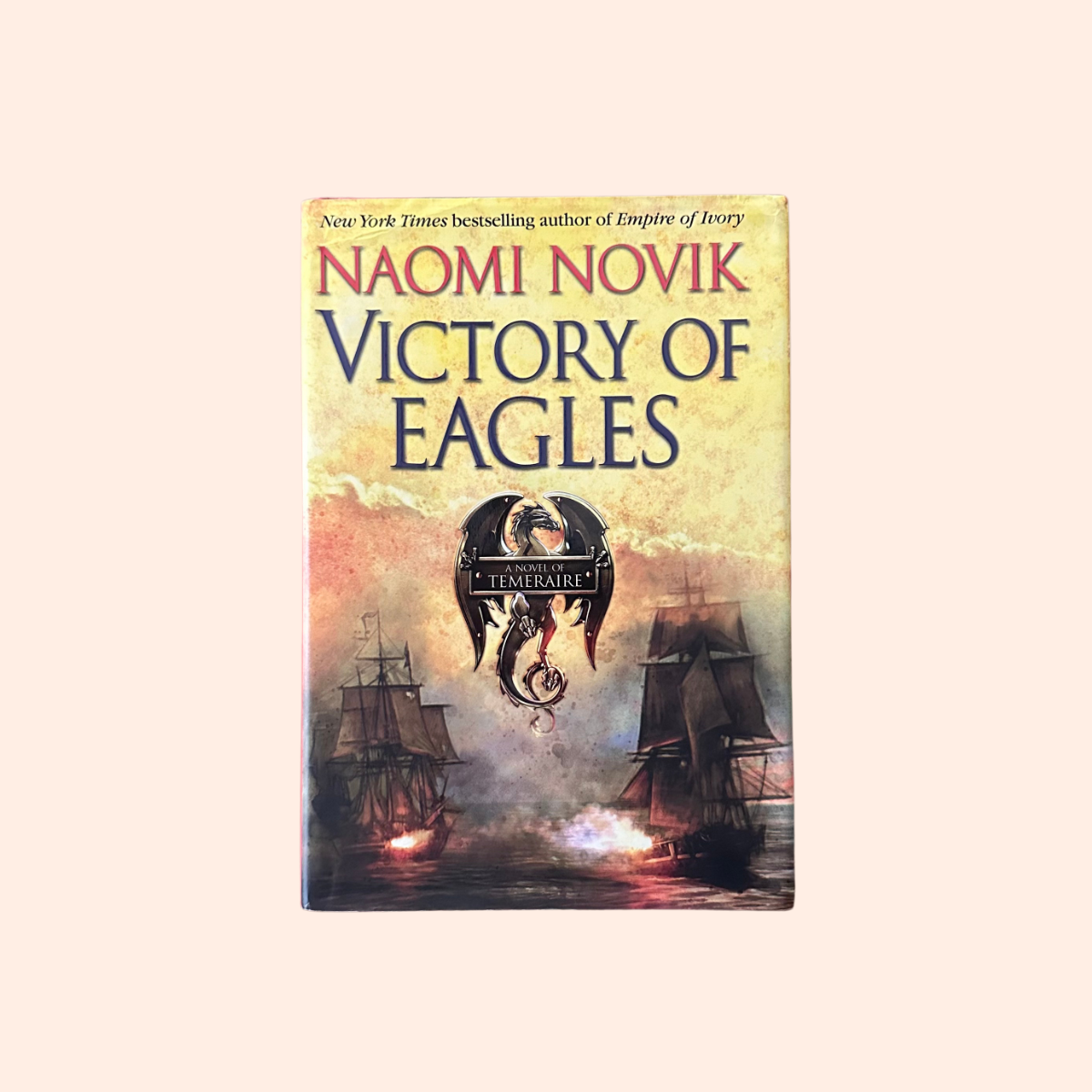 Victory of Eagles | Hardcover | 1st Edition | Naomi Novik