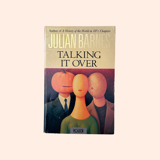 Talking It Over | 1992 | Julian Barnes