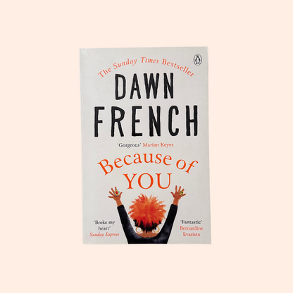 Because of You | Paperback | Dawn French