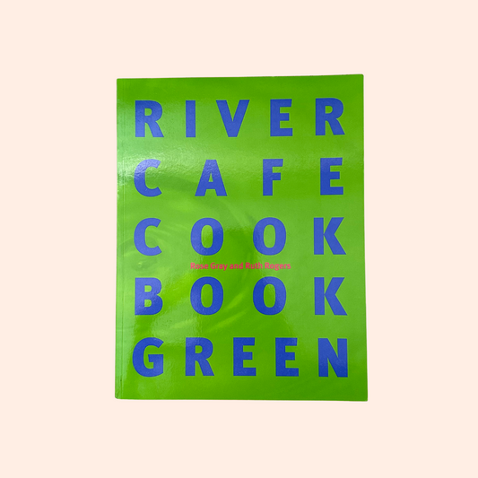 River Cafe Cookbook Green | Rose Gray & Ruth Rogers