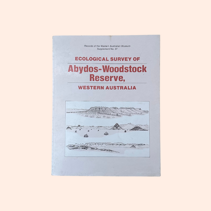 Ecological Survey of Abydos-Woodstock Reserve, Western Australia