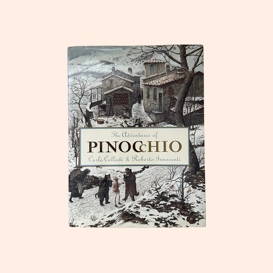 The Adventures of Pinocchio | 2005 | Hardcover | Carlo Collodi & Roberto Innocenti