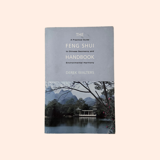 The Feng Shui Handbook | Derek Walters