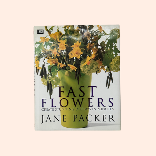 Fast Flowers | 1998 | Hardcover | Jane Packer | #1