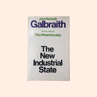 The New Industrial State | 4th Impression | John Kenneth