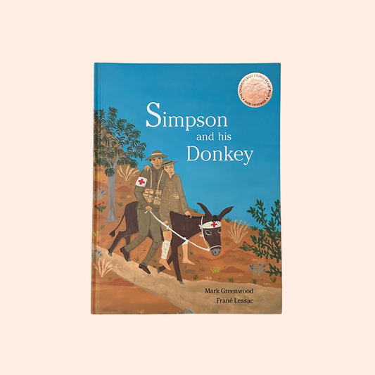 Simpson and His Donkey | 2008 | Hardcover | Signed Copy | Mark Greenwood & Frane Lessac
