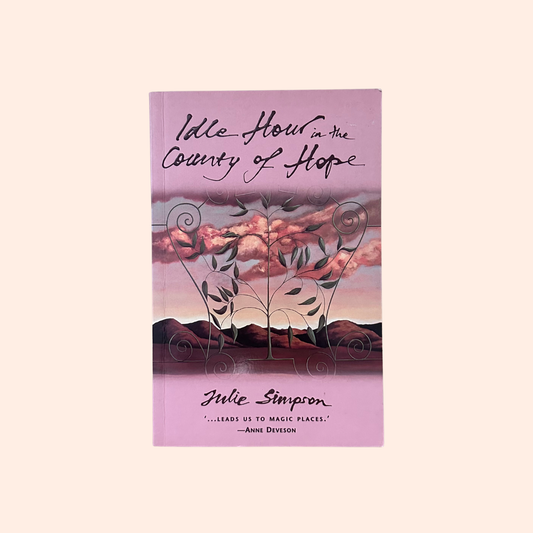 Idle Hour in the Country of Hope | Paperback | Julie Simpson