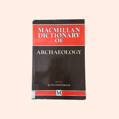 Macmillan Dictionary of Archaeology | Ex-Library