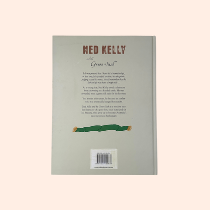 Ned Kelly and the Green Sash | Hardcover | Signed Copy | Mark Greenwood & Frane Lessac