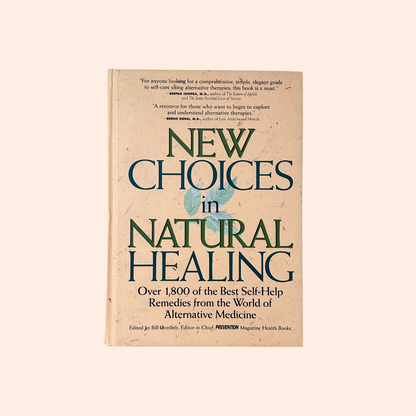 New Choices in Natural Healing | Hardcover | Bill Gottlieb