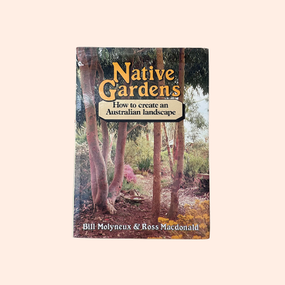 Native Gardens | 1983 | Bill Molyneux & Ross MacDonald