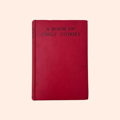 A Book of Girls' Stories | London and Glasgow