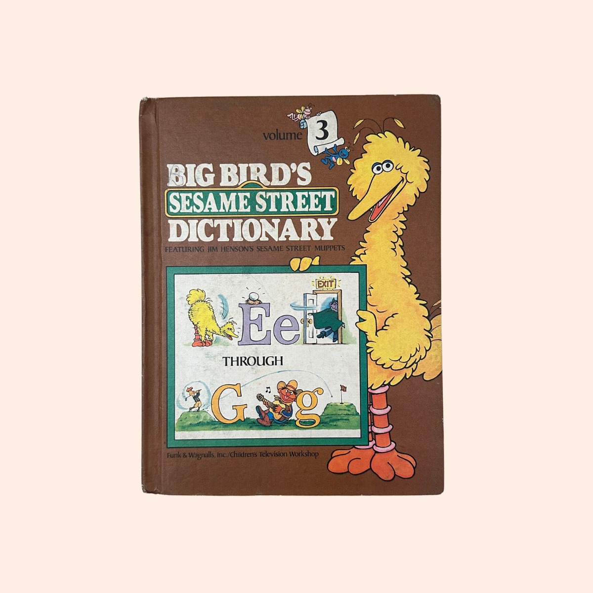 Big Bird's Sesame Street Dictionary, Volume 3: E through G | 1981 | Linda Hayward | Funk & Wagnalls