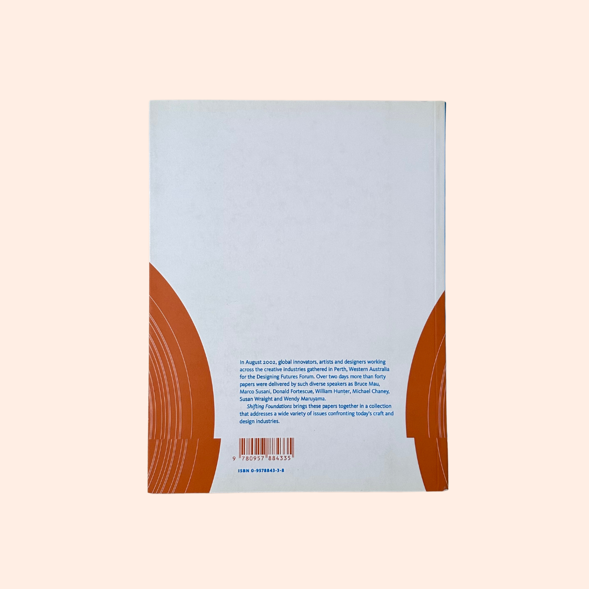 Shifting Foundations: The Collected Papers of the Designing Futures Forum | C.W.