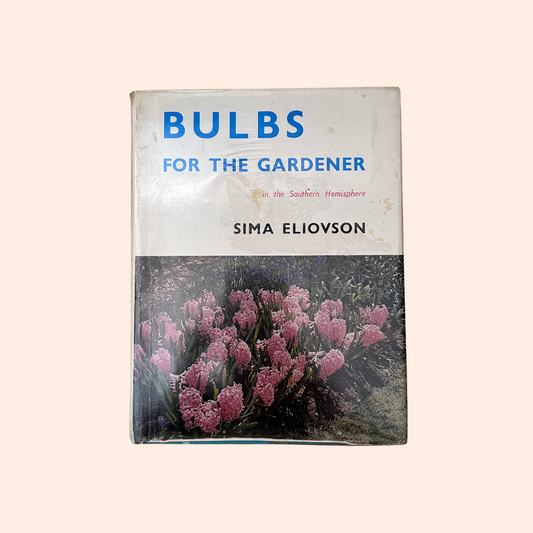 Bulbs from the Gardener | 1968 | Hardcover | Sima Eliovson | Ex-Library