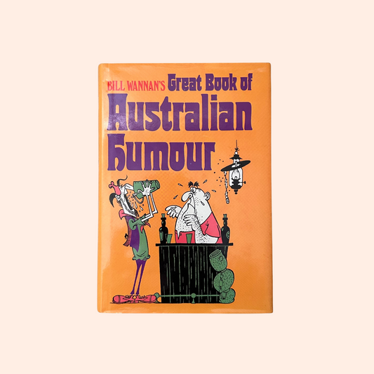 Bill Wanna's Great Book of Australian Humour | 1981 | Bill Wanna