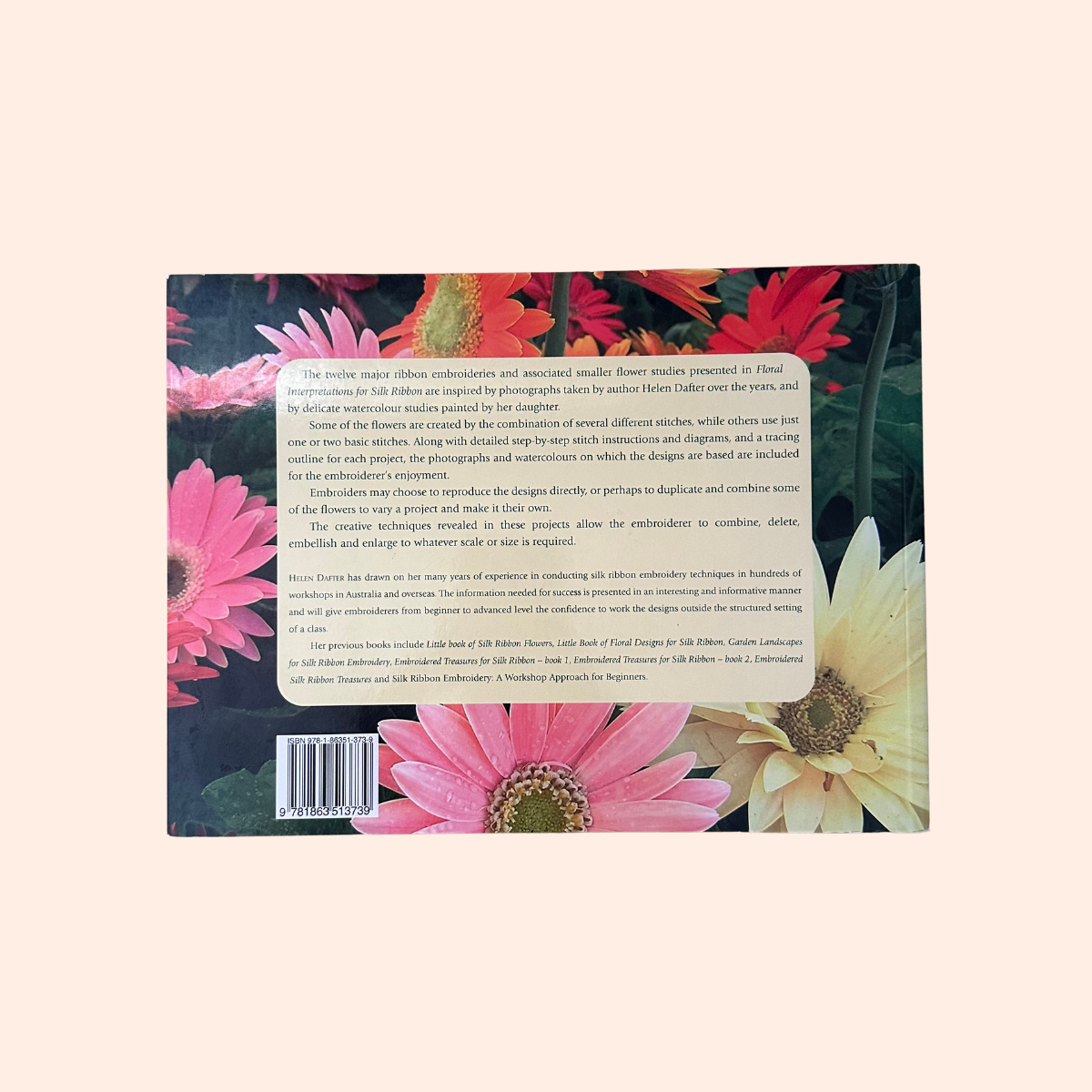 Floral Interpretations for Silk Ribbon | 2007 | Helen Dafter | Signed Copy