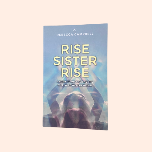 Rise Sister Rise | Rebecca Campbell