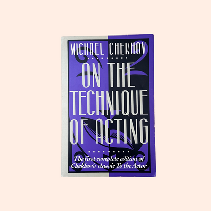 On the Technique of Acting | Michael Chekhov