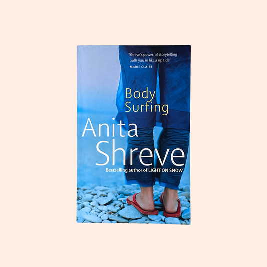 Body Surfing | Paperback | Anita Shreve