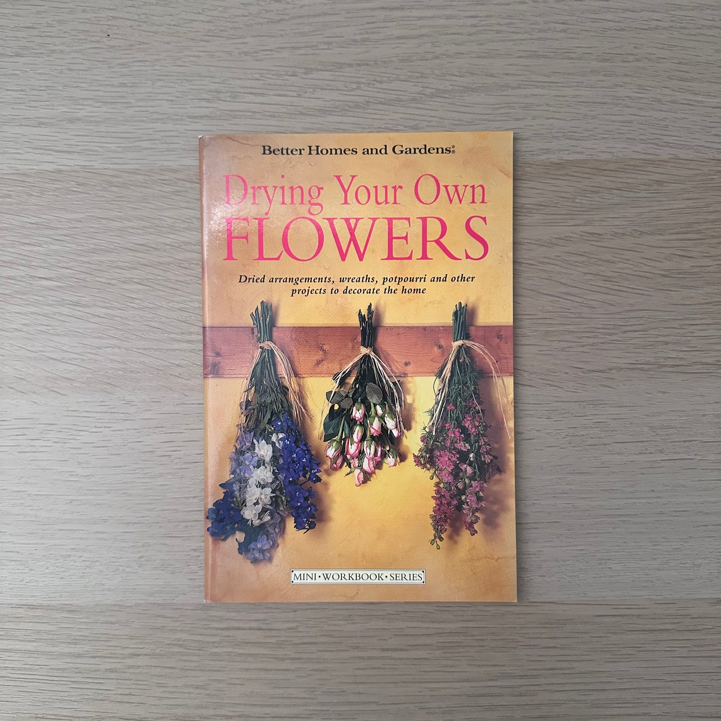 Drying Your Own Flowers | Better Homes and Gardens