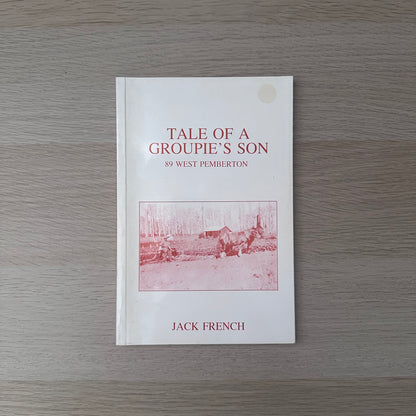 Tale of a Groupie's Son | 1989 | Jack French