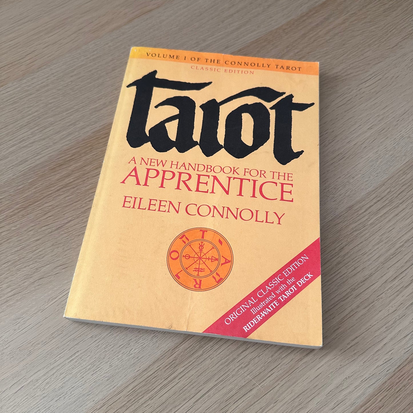 Tarot: A New Handbook For The Apprentice | Eileen Connolly