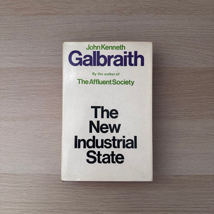 The New Industrial State | 4th Impression | John Kenneth