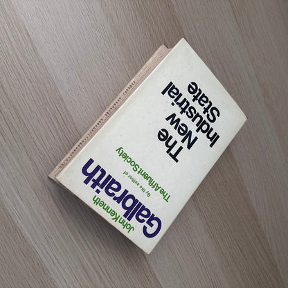 The New Industrial State | 4th Impression | John Kenneth