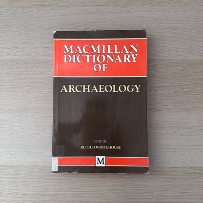 Macmillan Dictionary of Archaeology | Ex-Library