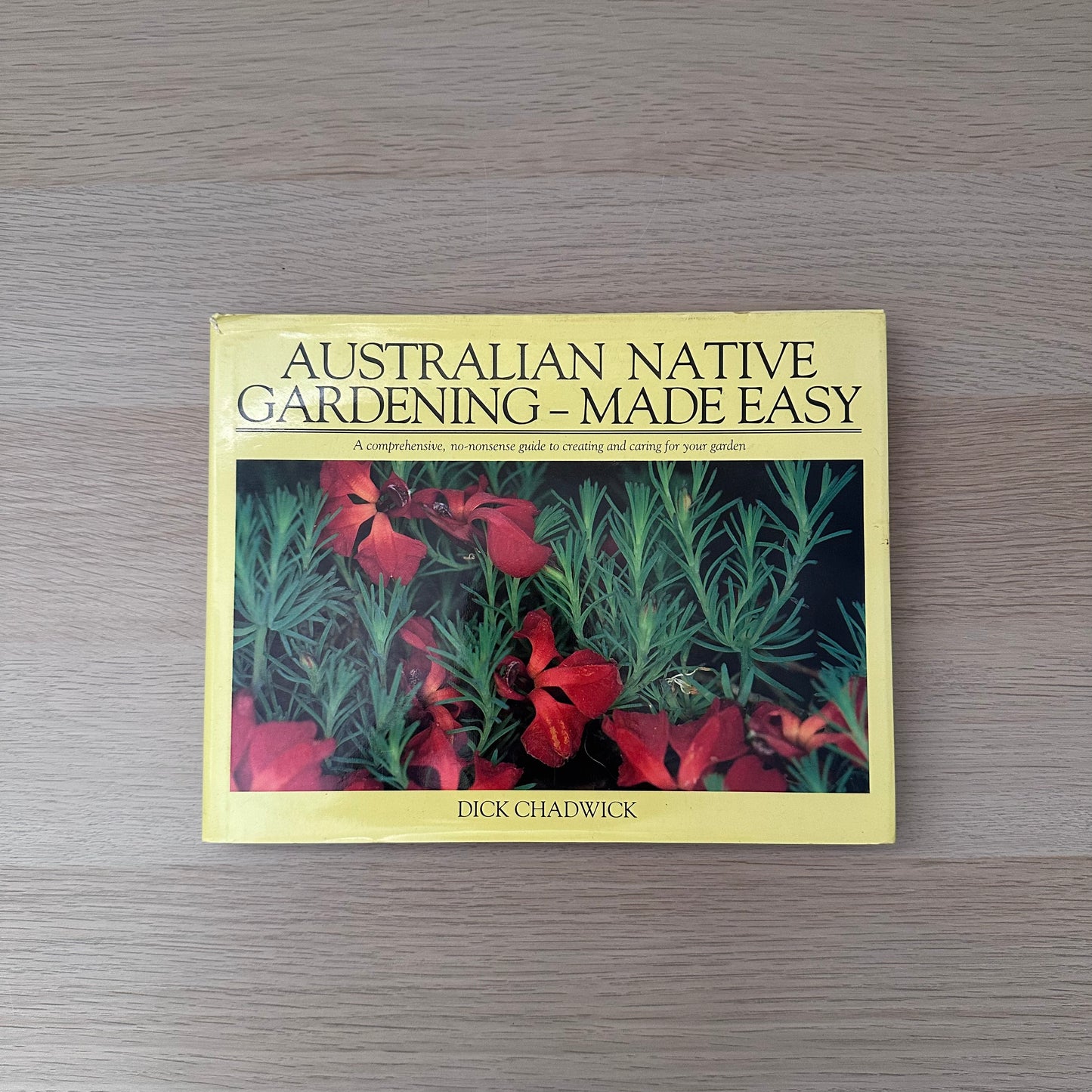Australian Native Gardening Made Easy | 1986 | Dick Chadwick