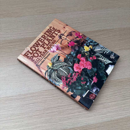 Flowering Pot Plants All Year Round | 1986 | Gordon Procter