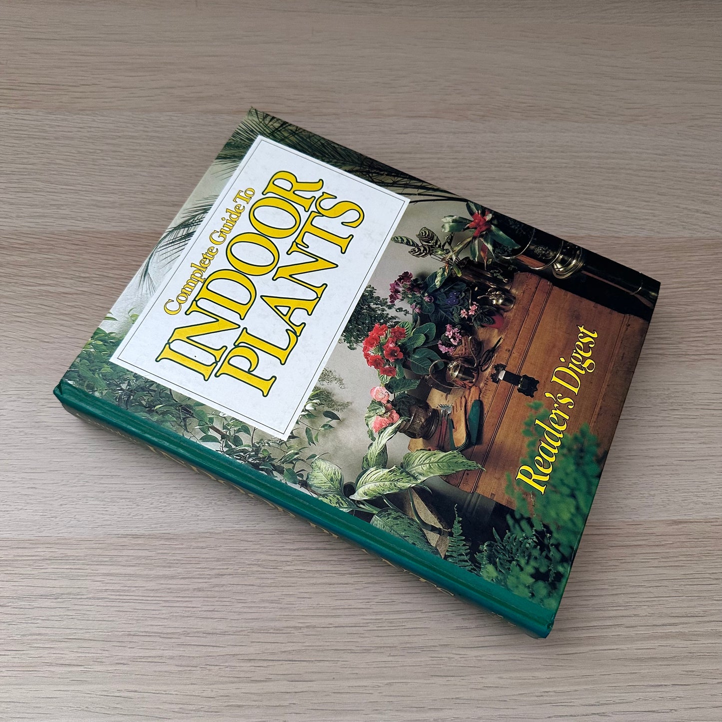Complete Guide to Indoor Plants | 1981 | Reader's Digest