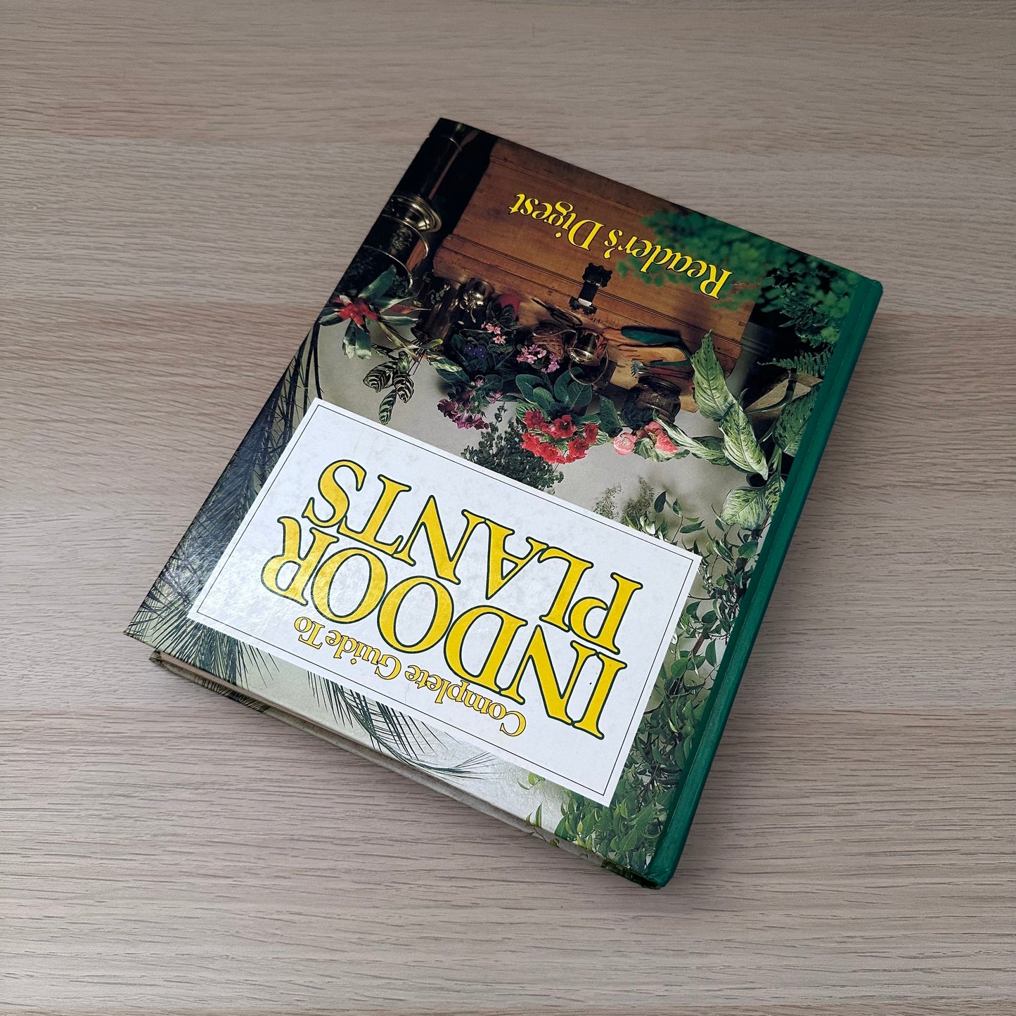 Complete Guide to Indoor Plants | 1981 | Reader's Digest