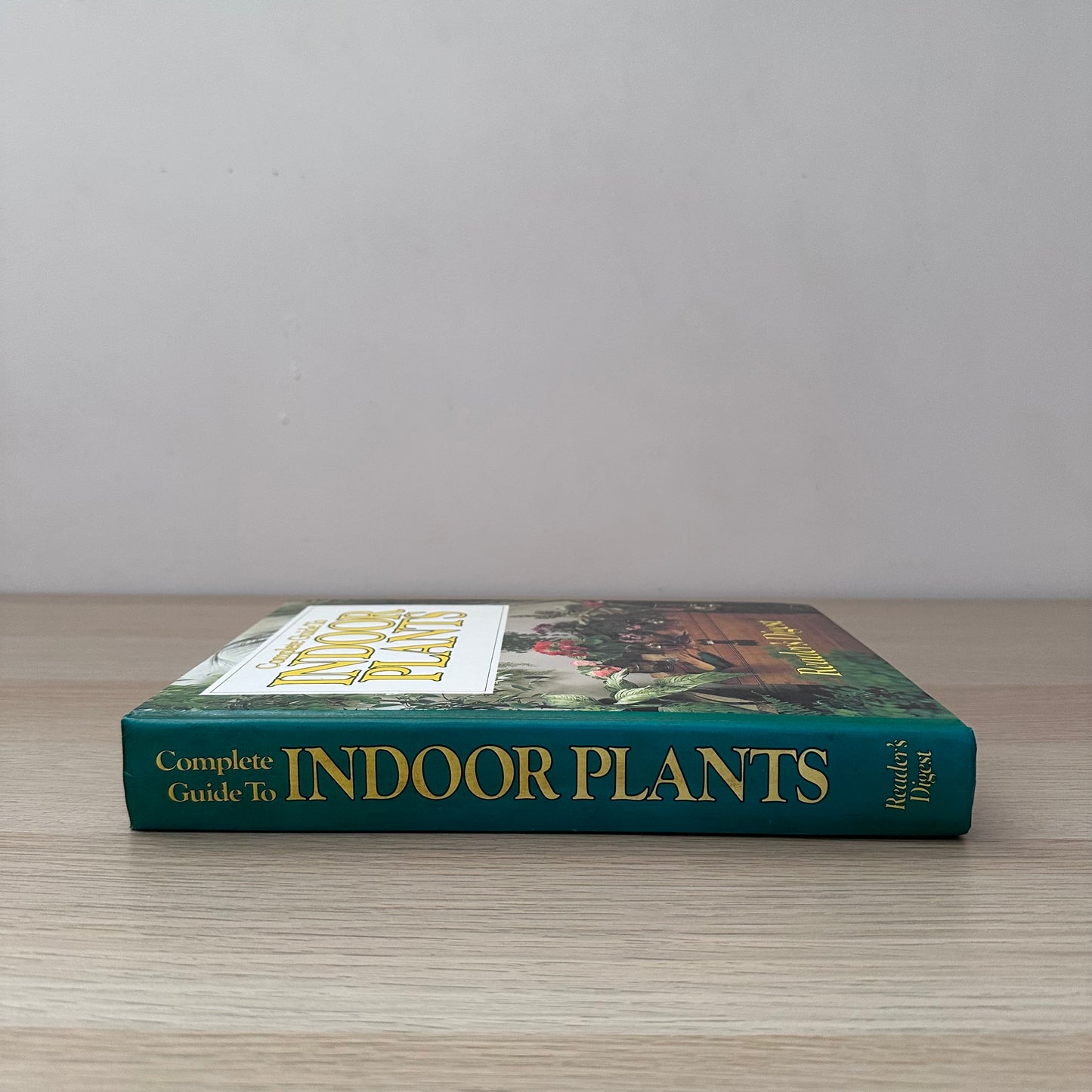 Complete Guide to Indoor Plants | 1981 | Reader's Digest