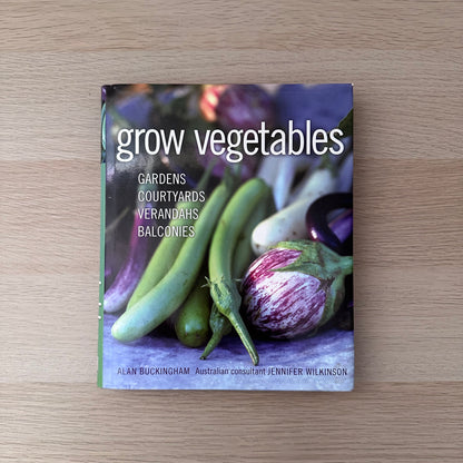 Grow Vegetables | Alan Buckingham