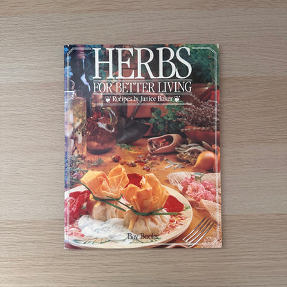 Herbs For Better Living | Janice Baker