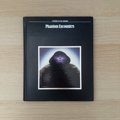 Phantom Encounters | Mysteries of the Unknown